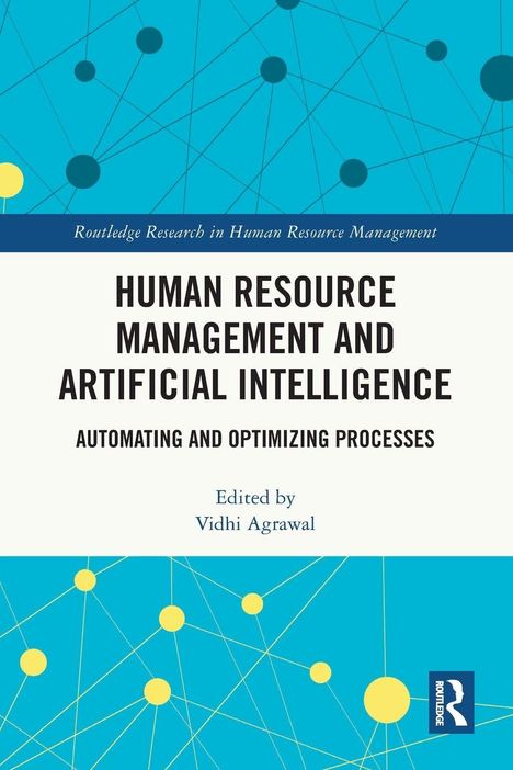 „Human Resource Management and Artificial Intelligence: Automating and Optimizing Processes“, edit. Vidhi Agrawal. Blau-weiße Illustration mit Netzwerk-Muster.