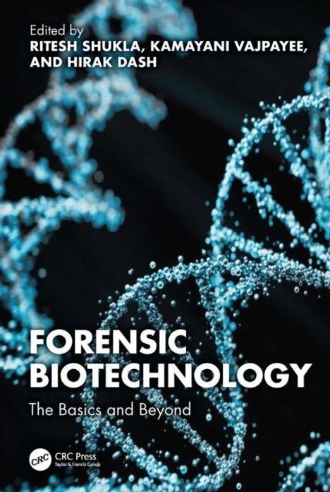 FOR­ENSIC BIOTECH­NOLOGY, The Basics and Beyond. DNA-Helix im Hintergrund, bearbeitet von mehreren Autoren.