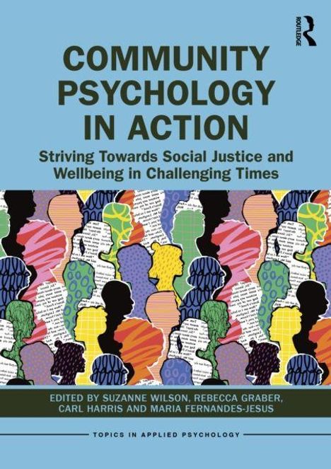 "Community Psychology in Action: Striving Towards Social Justice and Wellbeing in Challenging Times." Grafik von vielfältigen Silhouetten.
