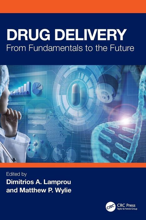 "DRUG DELIVERY From Fundamentals to the Future" oben. Technologische Grafiken und eine DNA-Helix im Hintergrund.