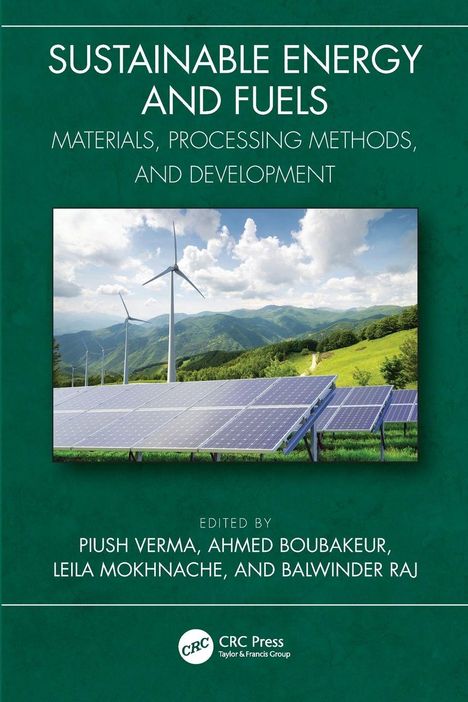 „Sustainable Energy and Fuels: Materials, Processing Methods, and Development“. Foto von Windrädern und Solarpanels.