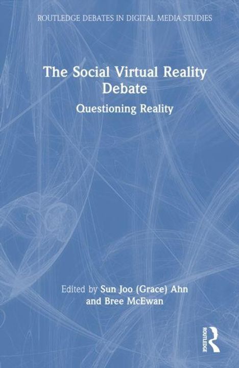 "The Social Virtual Reality Debate: Questioning Reality" von Sun Joo (Grace) Ahn und Bree McEwan. Blauweißes Cover.
