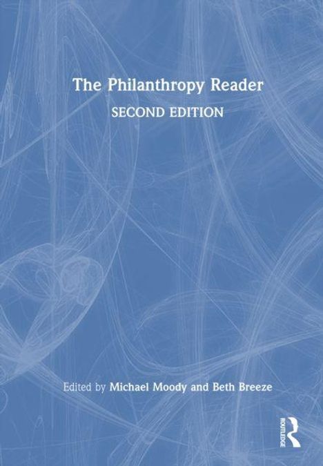 "The Philanthropy Reader, Second Edition, Edited by Michael Moody and Beth Breeze." Blaues, abstraktes Muster im Hintergrund.