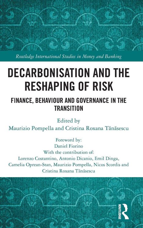 "DECARBONISATION AND THE RESHAPING OF RISK: FINANCE, BEHAVIOUR AND GOVERNANCE IN THE TRANSITION", grünes Muster, Routledge-Logo.