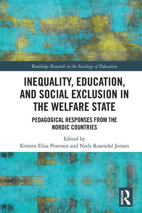 Titel: Inequality, Education, and Social Exclusion in the Welfare State. Türkis-gelber abstrakter Hintergrund.