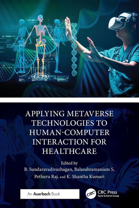 Titel: "APPLYING METAVERSE TECHNOLOGIES TO HUMAN-COMPUTER INTERACTION FOR HEALTHCARE." Arzt mit VR-Brille interagiert mit virtuellen Skeletten.