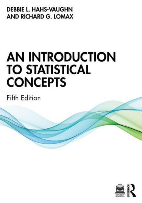 "An Introduction to Statistical Concepts, Fifth Edition" von Debbie L. Hahs-Vaughn und Richard G. Lomax. Farbige Wellen.