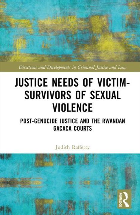 "Buchcover: 'Justice Needs of Victim-Survivors of Sexual Violence', Autorin: Judith Rafferty. Bunte abstrakte Muster."