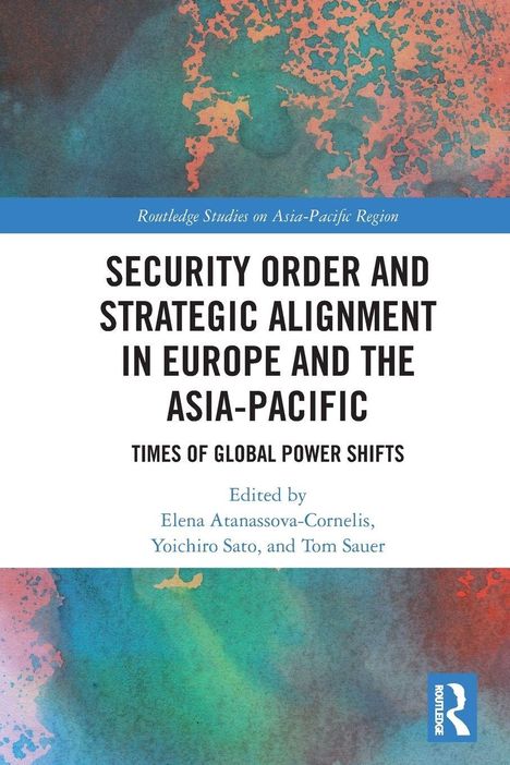 Buchtitel: "Security Order and Strategic Alignment in Europe and the Asia-Pacific". Bunte, abstrakte Kunst im Hintergrund.