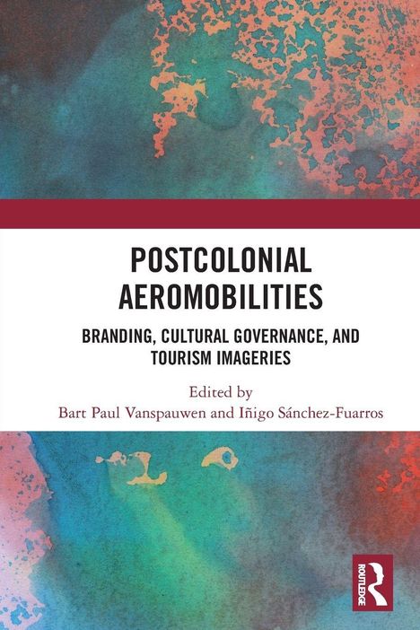 "Postcolonial Aeromobilities" oben, Autoren Bart Paul Vannspauwen, Iñigo Sánchez-Fuarros unten. Aquarellhintergrund.