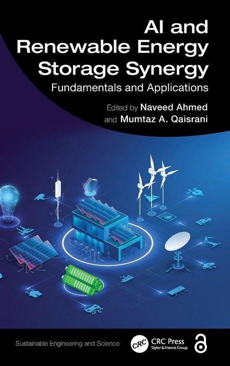 "AI and Renewable Energy Storage Synergy" von Naveed Ahmed und Mumtaz A. Qaisrani. Illustration mit Energiesystemen.
