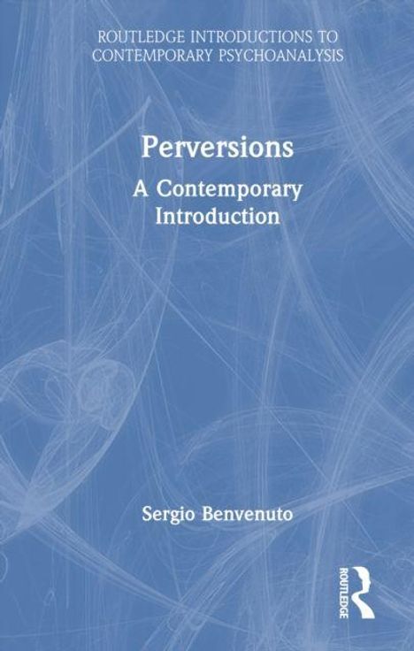 "Perversions: A Contemporary Introduction" von Sergio Benvenuto. Der Hintergrund ist blau mit abstrakten Linien.