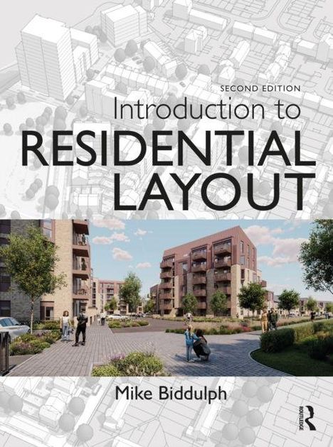 Text: "Introduction to Residential Layout, Second Edition, Mike Biddulph." Stadtplanung mit modernen Gebäuden und Grünflächen.