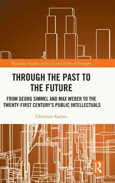 Buchtitel: "Through the Past to the Future" von Christian Karner. Silhouetten von Gebäuden im Hintergrund.
