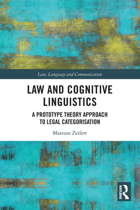"LAW AND COGNITIVE LINGUISTICS" steht zentral. Darunter: "Mateusz Zeifert". Hintergrund in Türkis mit gelben Akzenten.