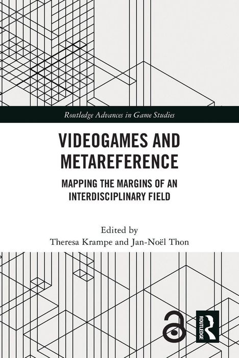 Cover mit geometrischem Muster. Titel: "Videogames and Metareference". Herausgeber: Theresa Krampe und Jan-Noël Thon.