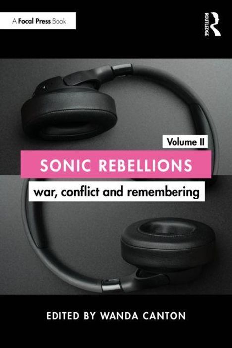 "Volume II: Sonic Rebellions, war, conflict and remembering. Edited by Wanda Canton." Schwarze Kopfhörer auf dunklem Hintergrund.