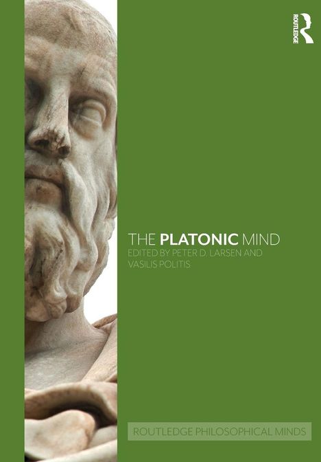 "THE PLATONIC MIND, EDITED BY PETER D. LARSEN AND VASILIS POLITIS", grüner Hintergrund, Skulptur eines bärtigen Mannes.
