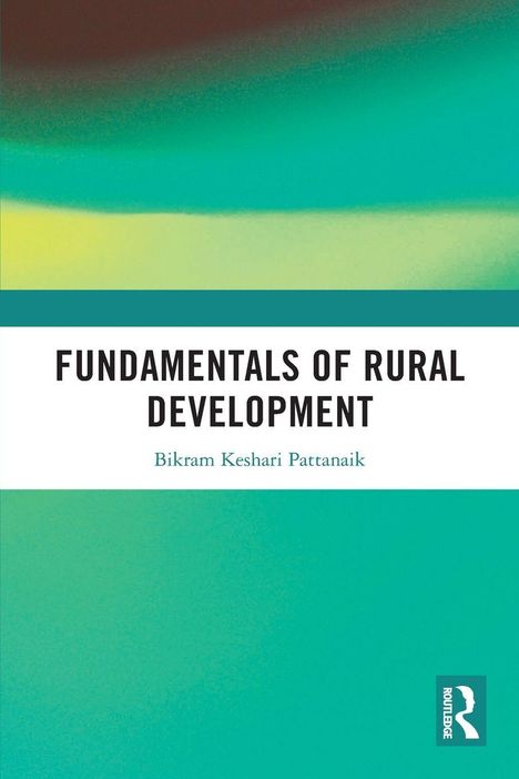 Text: "Fundamentals of Rural Development" und "Bikram Keshari Pattanaik" auf farbigem Hintergrund mit Routledge-Logo.