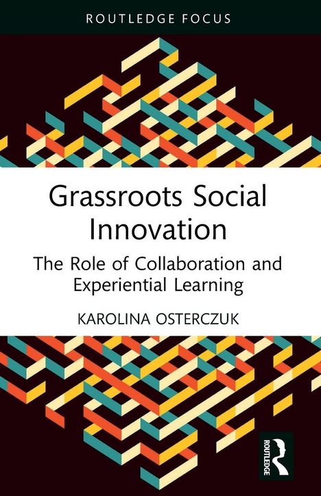"Grassroots Social Innovation" von Karolina Osterczuk. Bunte geometrische Muster, oben und unten, dazwischen weißer Text.