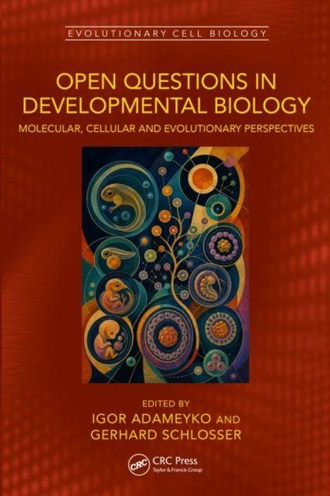 "Open Questions in Developmental Biology" behandelt molekulare, zelluläre und evolutionäre Perspektiven. Bunte Kreise und Zellen.