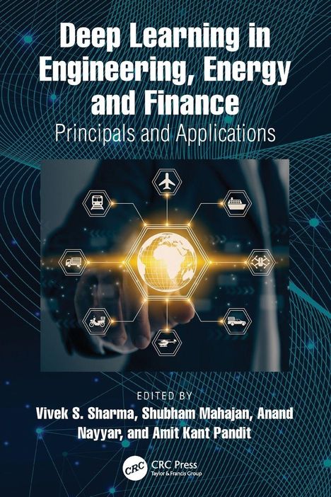 "Deep Learning in Engineering, Energy and Finance: Principles and Applications." Technologie-Thema, globuszentrierte Vernetzung.