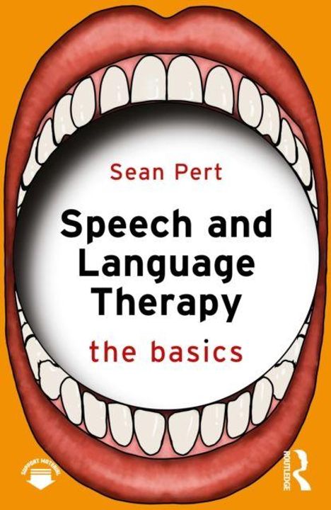 Text: "Sean Pert, Speech and Language Therapy, the basics." Darstellung eines offenen Mundes von innen.