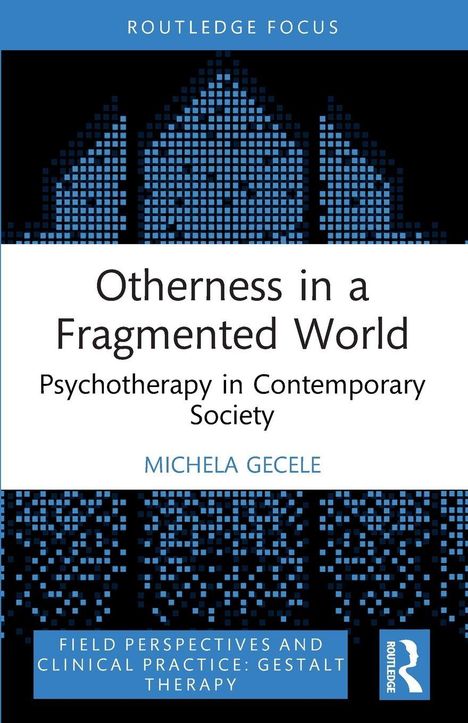 Titel: Otherness in a Fragmented World. Thema: Psychotherapie. Autorin: Michela Gecele. Design aus blauen und schwarzen Quadraten.