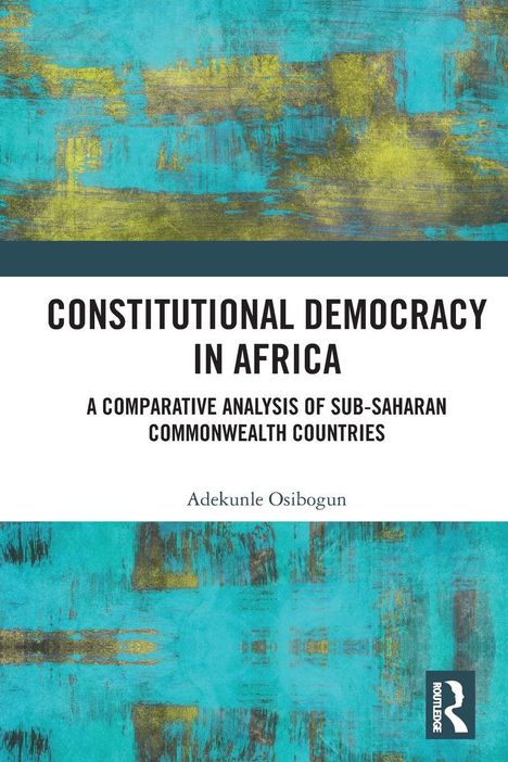 "Constitutional Democracy in Africa" von Adekunle Osibogun, abstrakter Hintergrund in Blau und Gelb, Routledge-Logo.