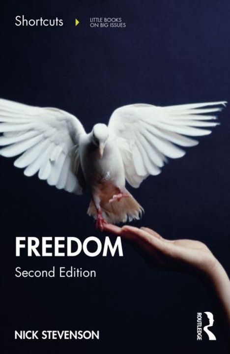"Shortcuts", "Freedom Second Edition", "Nick Stevenson". Eine weiße Taube fliegt von einer Hand auf.