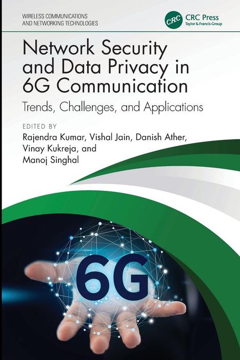 "Network Security and Data Privacy in 6G Communication: Trends, Challenges, and Applications." Logo: CRC Press. Hand mit 6G-Netzwerk.