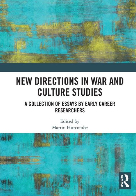 NEW DIRECTIONS IN WAR AND CULTURE STUDIES. Blaues, strukturiertes Design mit Logo unten rechts.