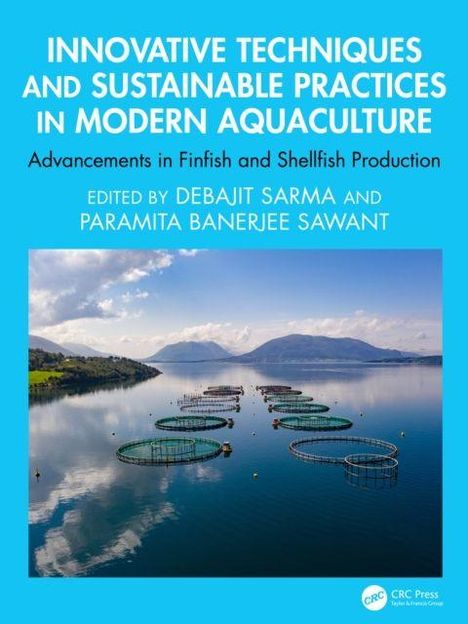 INNOVATIVE TECHNIQUES AND SUSTAINABLE PRACTICES IN MODERN AQUACULTURE. Über Wasseroberfläche mit runden Netzgehegen.