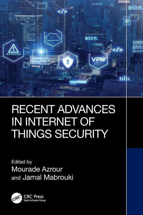 Titel: "Recent Advances in Internet of Things Security". Bearbeitet von Mourade Azrour und Jamal Mabrouki. Hintergrund: Stadtlichter mit digitalen Symbolen.