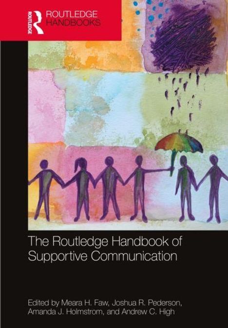 "The Routledge Handbook of Supportive Communication". Illustration: Personen halten sich an den Händen, eine Person mit Regenschirm.