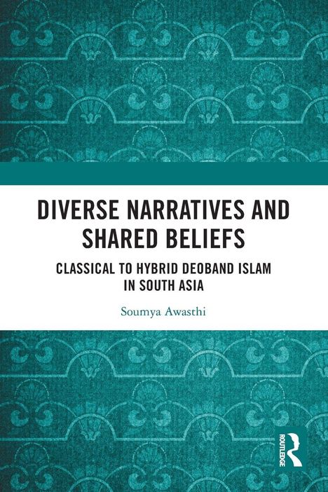 Buchcover: "Diverse Narratives and Shared Beliefs" von Soumya Awasthi, mit ornamentaler, türkisfarbener Musterung.