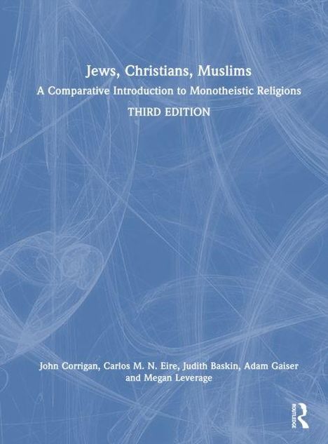 „Jews, Christians, Muslims: A Comparative Introduction to Monotheistic Religions, THIRD EDITION“. Blaue abstrakte Muster.