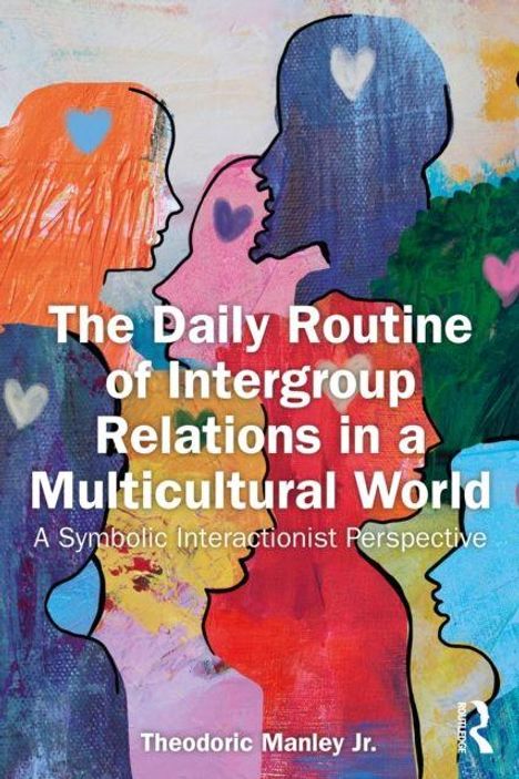 "The Daily Routine of Intergroup Relations in a Multicultural World" vor bunten Silhouetten mit Herzsymbolen.