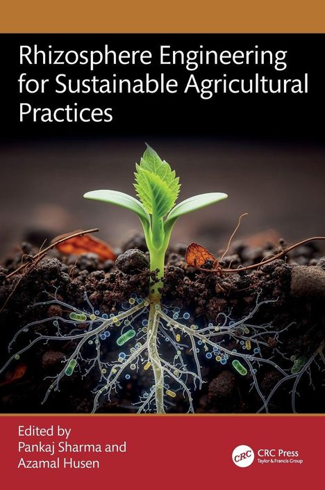 "Rhizosphere Engineering for Sustainable Agricultural Practices." Ein Pflanzensprössling sprießt aus der Erde, Wurzeln sichtbar.