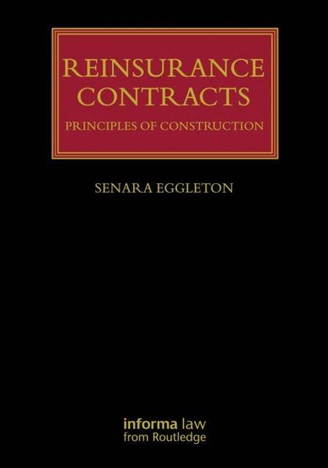 "REINSURANCE CONTRACTS: PRINCIPLES OF CONSTRUCTION" von Senara Eggleton. Schwarze Abdeckung, roter Rahmen.