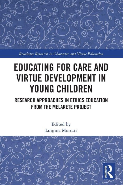 Logo unten rechts. Oben Schrift: "EDUCATING FOR CARE AND VIRTUE DEVELOPMENT IN YOUNG CHILDREN." Blumendekor, blauer Hintergrund.