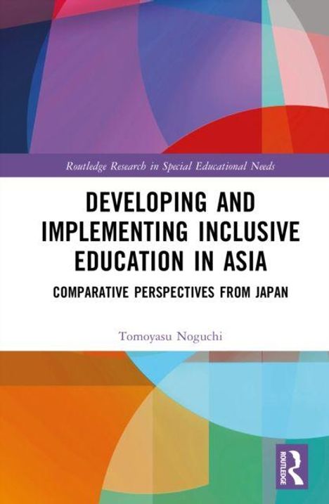 Titel: "Developing and Implementing Inclusive Education in Asia". Autor: Tomoyasu Noguchi. Buntes, abstraktes Muster.