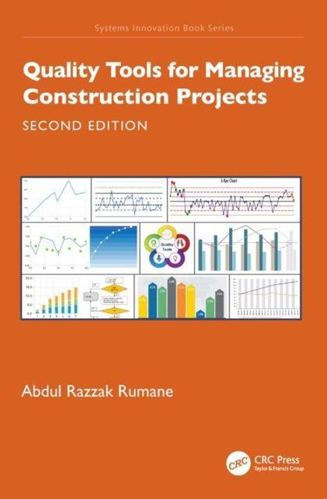 Text: "Quality Tools for Managing Construction Projects, Second Edition, Abdul Razzak Rumane". Diagramme auf orangem Hintergrund.