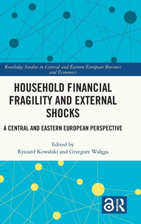 Titel: "Household Financial Fragility and External Shocks". Herausgegeben von Ryszard Kowalski und Grzegorz Wałęga. Hintergrund: Blau mit gelben Kreisen und Linien, etwas wie ein vernetztes Muster.