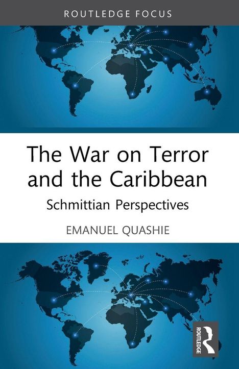„The War on Terror and the Caribbean: Schmittian Perspectives“ von Emanuel Quashie. Weltkarte mit Lichtverbindungen.