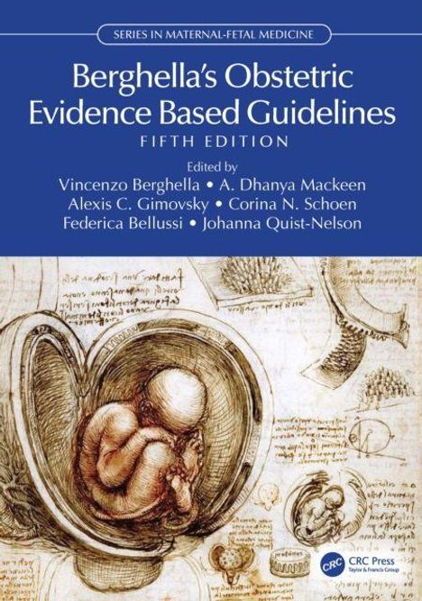 "Berghella's Obstetric Evidence Based Guidelines, Fifth Edition," mit Illustrationen eines Fötus von Leonardo da Vinci.