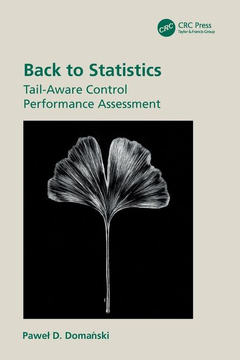 Text: Back to Statistics. Tail-Aware Control Performance Assessment. Pawel D. Domański. Illustration: Ginkgo-Blatt in Weiß auf Schwarz.
