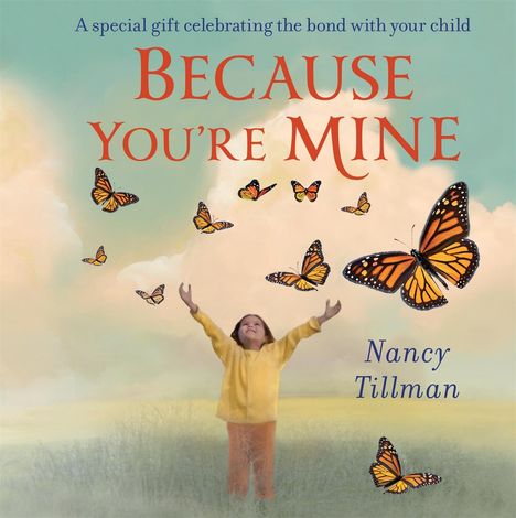 Nancy Tillman: Because You're Mine, Buch