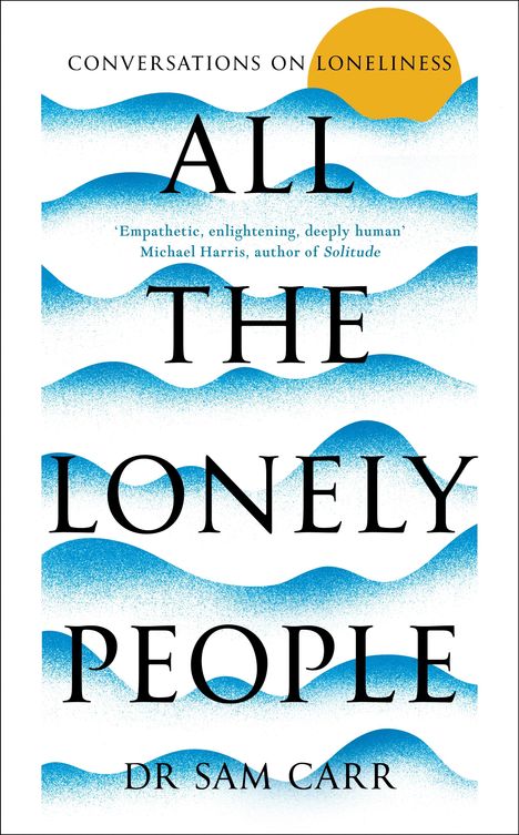 Sam Carr: All the Lonely People, Buch