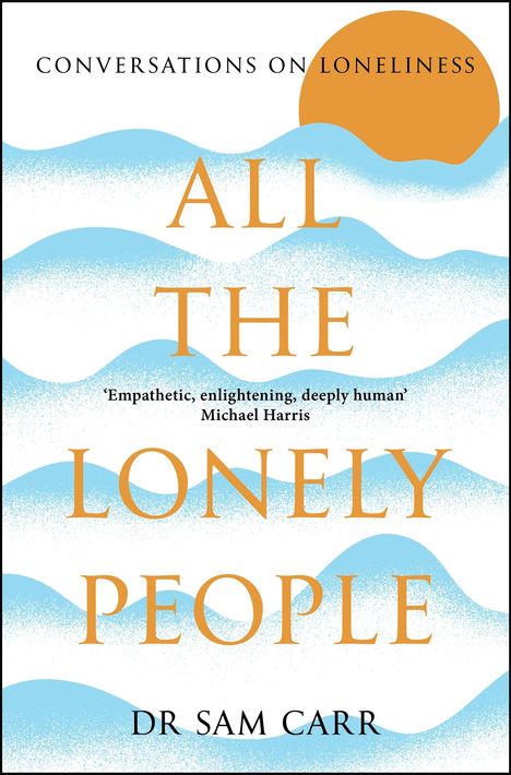 Sam Carr: All the Lonely People, Buch